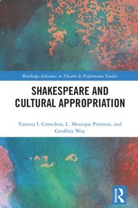bokomslag Shakespeare and Cultural Appropriation