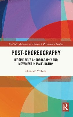 Shuntaro Yoshida - Post-choreography, Inbunden