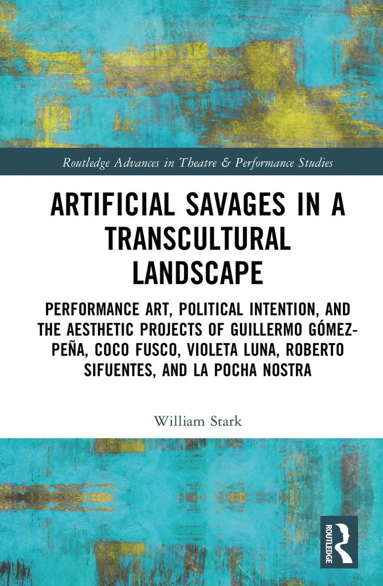 Artificial Savages in a Transcultural Landscape