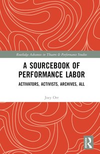 bokomslag Sourcebook of Performance Labor