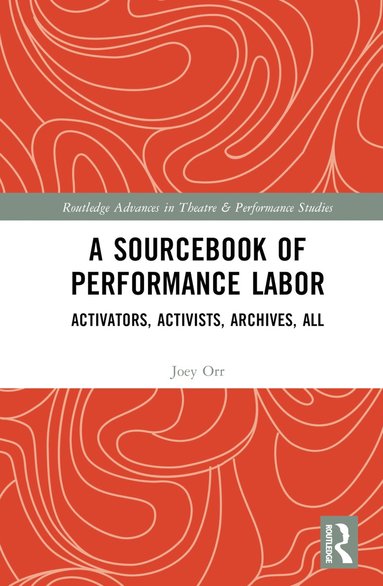bokomslag Sourcebook of Performance Labor