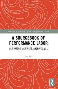 bokomslag Sourcebook of Performance Labor