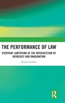 The Performance of Law 1