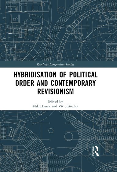 bokomslag Hybridisation of Political Order and Contemporary Revisionism