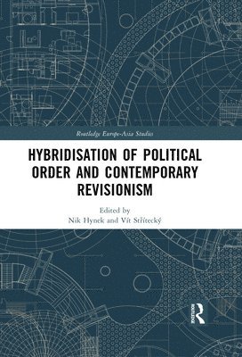 Hybridisation of Political Order and Contemporary Revisionism 1