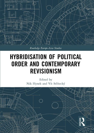 bokomslag Hybridisation of Political Order and Contemporary Revisionism