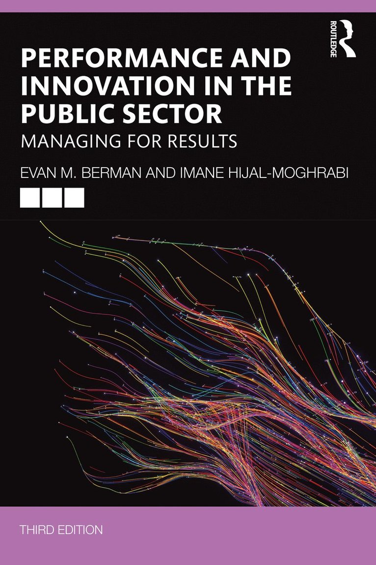 Evan M. Berman, Imane Hijal-Moghrabi, New Zealand) Berman, Evan M. (Victoria University of Wellington, USA) Hijal-Moghrabi, Imane (University of Texas Permian Basin - Performance and Innovation in the Public Sector, Häftad