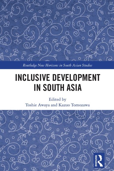 Toshie Awaya, Kazuo Tomozawa - Inclusive Development in South Asia, Häftad