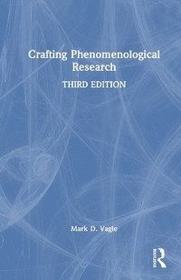 bokomslag Crafting Phenomenological Research