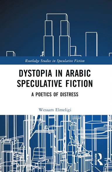 bokomslag Dystopia in Arabic Speculative Fiction