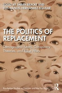 bokomslag The Politics of Replacement