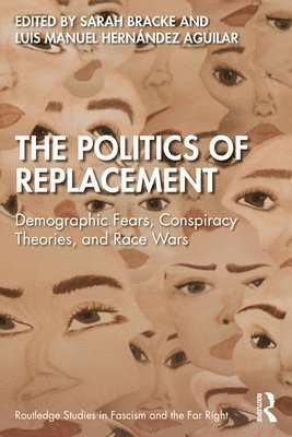 bokomslag The Politics of Replacement