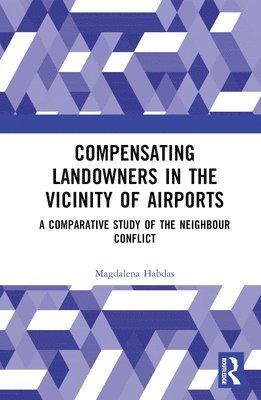 bokomslag Compensating Landowners in the Vicinity of Airports