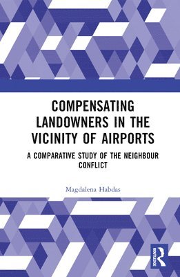 Compensating Landowners in the Vicinity of Airports 1
