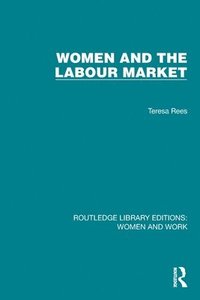 bokomslag Women and the Labour Market