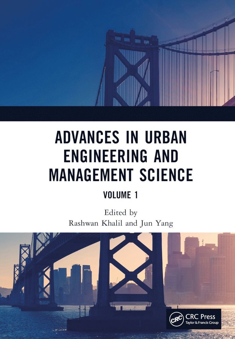 Rashwan Khalil, Jun Yang, China) Khalil, Rashwan (Sichuan International Studies University, China) Yang, Jun (Liaoning Normal University - Advances in Urban Engineering and Management Science Volume 1, Inbunden