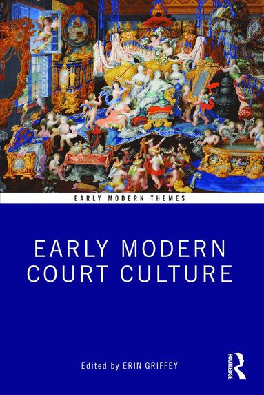 bokomslag Early Modern Court Culture