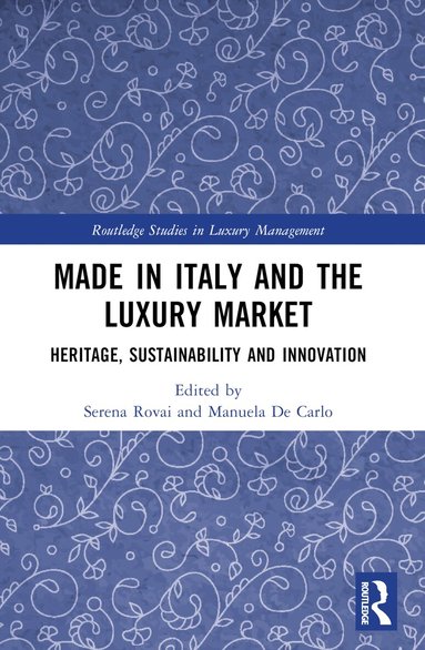 Serena Rovai, Manuela De Carlo - Made in Italy and the Luxury Market, Häftad
