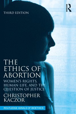 bokomslag The Ethics of Abortion