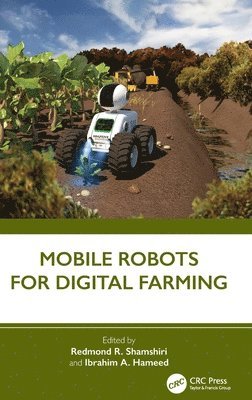 Mobile Robots for Digital Farming