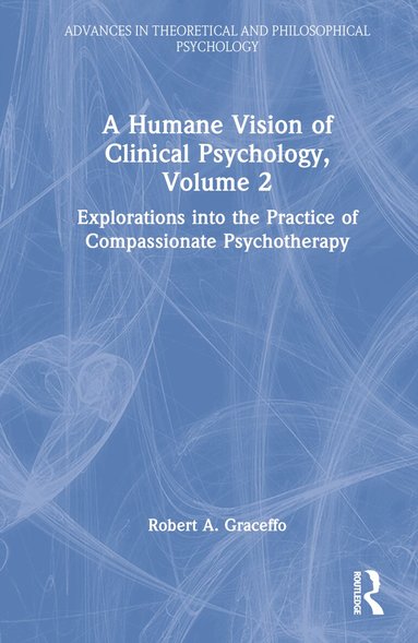 Robert A. Graceffo - Humane Vision of Clinical Psychology, Volume 2, Inbunden