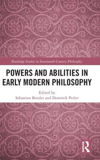 bokomslag Powers and Abilities in Early Modern Philosophy