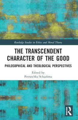 bokomslag Transcendent Character of the Good