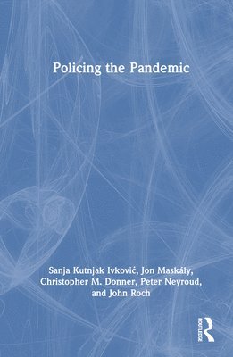 Policing the Pandemic