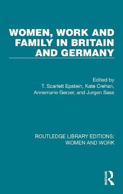 bokomslag Women, Work and Family in Britain and Germany