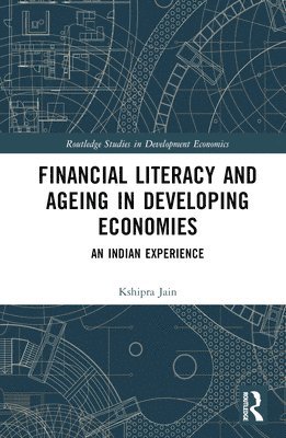 bokomslag Financial Literacy and Ageing in Developing Economies