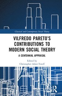bokomslag Vilfredo Paretos Contributions to Modern Social Theory