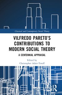 bokomslag Vilfredo Pareto's Contributions to Modern Social Theory