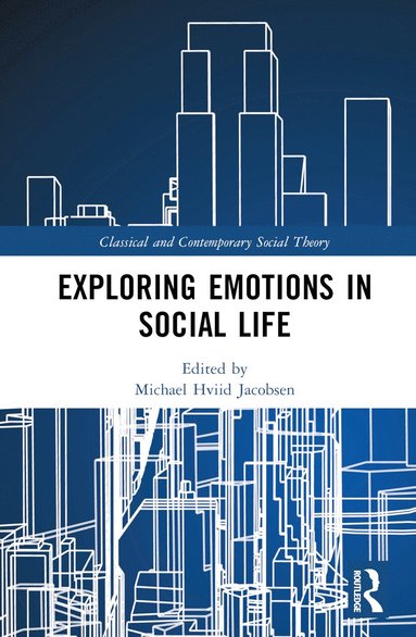 bokomslag Exploring Emotions in Social Life