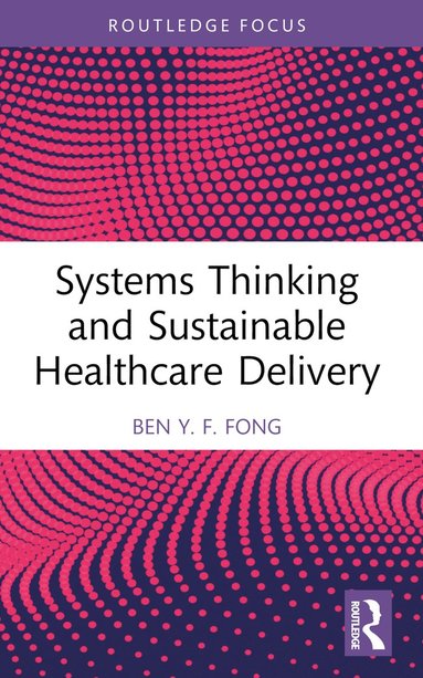 bokomslag Systems Thinking and Sustainable Healthcare Delivery