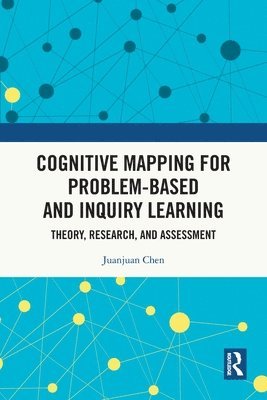 Cognitive Mapping for Problem-based and Inquiry Learning 1