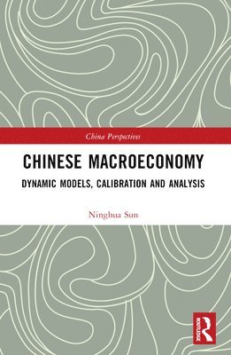 Ninghua Sun - Chinese Macroeconomy, Häftad