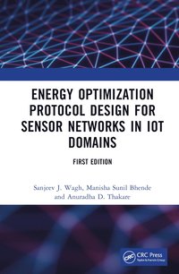 bokomslag Energy Optimization Protocol Design for Sensor Networks in IoT Domains