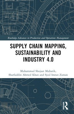 bokomslag Supply Chain Mapping, Sustainability, and Industry 4.0