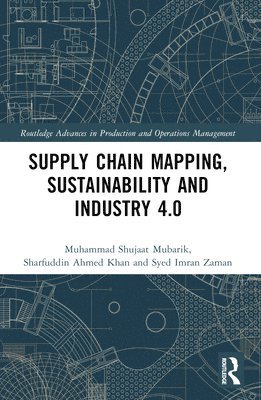 Supply Chain Mapping, Sustainability, and Industry 4.0 1