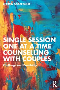 bokomslag Single Session One at a Time Counselling with Couples