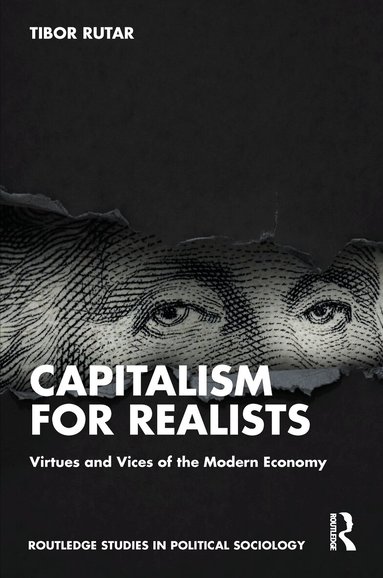 Tibor Rutar - Capitalism for Realists, Inbunden