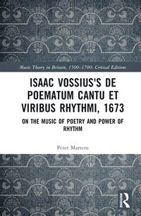 bokomslag Isaac Vossius's De poematum cantu et viribus rhythmi, 1673