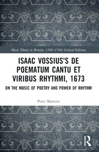 bokomslag Isaac Vossius's De poematum cantu et viribus rhythmi, 1673
