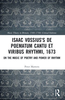 Isaac Vossius's De poematum cantu et viribus rhythmi, 1673 1