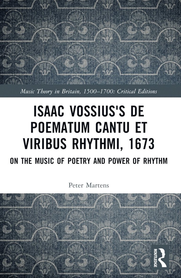 Peter Martens - Isaac Vossius's De poematum cantu et viribus rhythmi, 1673, Häftad
