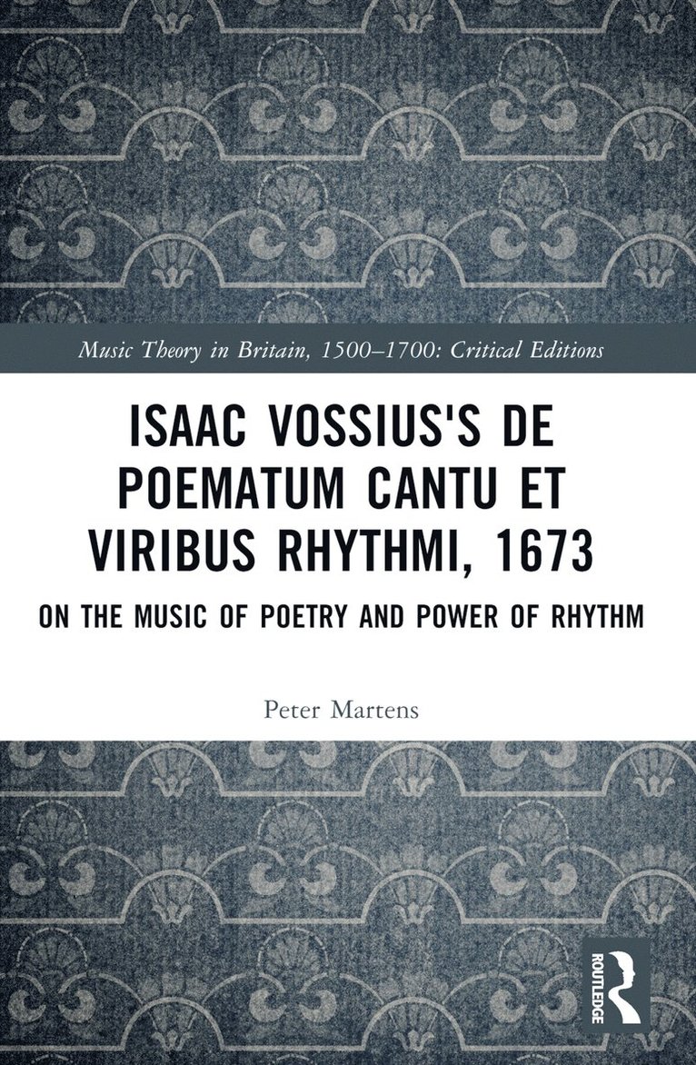 Isaac Vossius's De poematum cantu et viribus rhythmi, 1673 1