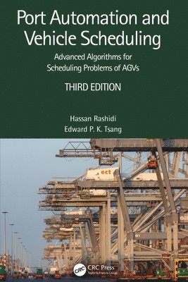 Hassan Rashidi, Edward P. K. Tsang, Iran) Rashidi, Hassan (Allameh Tabataba'i University, Tehran, United Kingdom) Tsang, Edward P. K. (University of Essex - Port Automation and Vehicle Scheduling, Inbunden