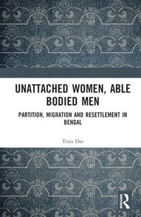 bokomslag Unattached Women, Able-Bodied Men