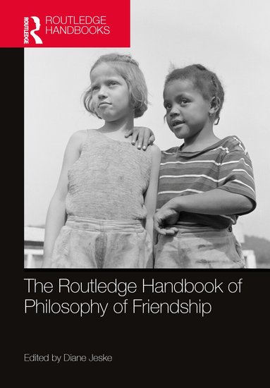Diane Jeske - Routledge Handbook of Philosophy of Friendship, Häftad