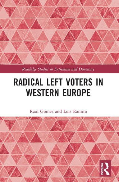Raul Gomez, Luis Ramiro - Radical Left Voters in Western Europe, Häftad